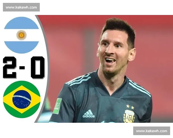 韦斯利复盘巴西 1-4 阿根廷：对手全员如梅西，我们无力回天